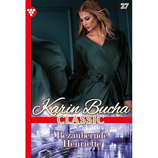 Bezaubernde Herniette / Karin Bucha Classic Bd.27, Karin Bucha