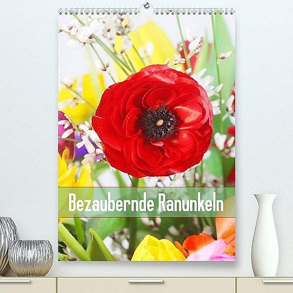 Bezaubernde Ranunkeln (Premium, hochwertiger DIN A2 Wandkalender 2023, Kunstdruck in Hochglanz), Gisela Kruse