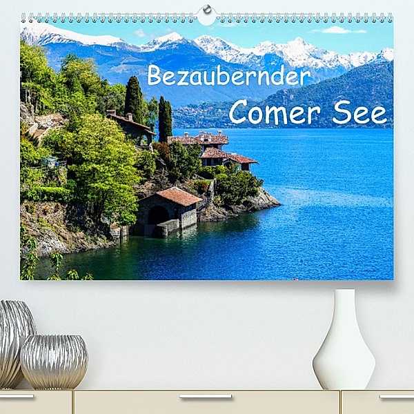 Bezaubernder Comer See (Premium, hochwertiger DIN A2 Wandkalender 2023, Kunstdruck in Hochglanz), Gabi Hampe
