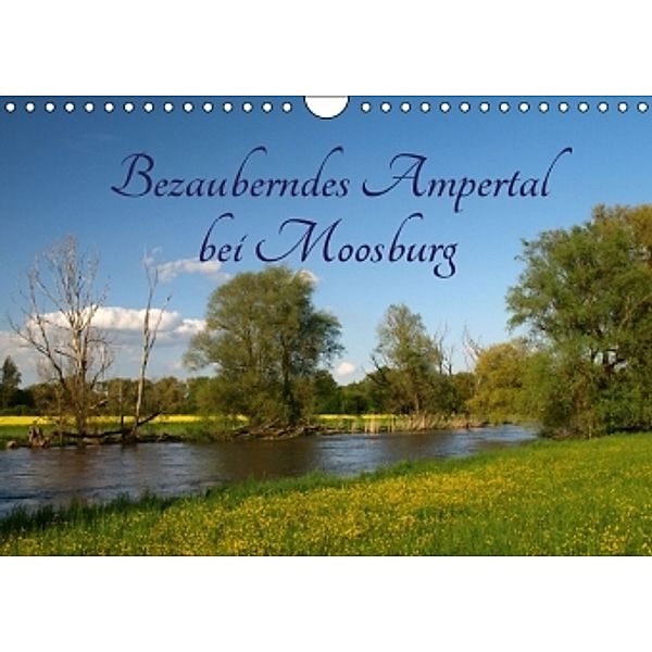 Bezauberndes Ampertal bei Moosburg (Wandkalender 2016 DIN A4 quer), Brigitte Deus-Neumann