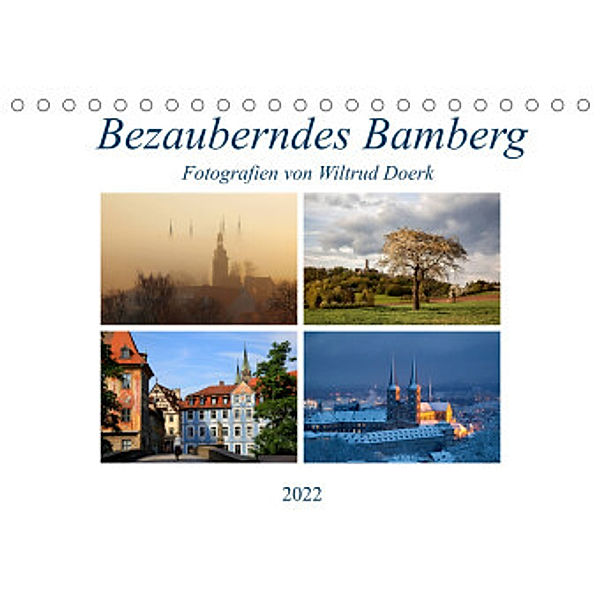 Bezauberndes Bamberg (Tischkalender 2022 DIN A5 quer), Wiltrud Doerk