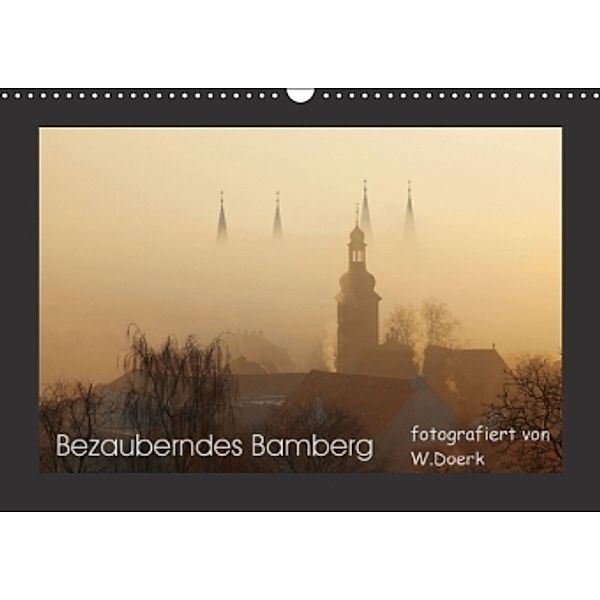 Bezauberndes Bamberg (Wandkalender 2016 DIN A3 quer), Wiltrud Doerk