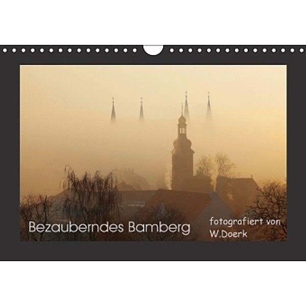 Bezauberndes Bamberg (Wandkalender 2016 DIN A4 quer), Wiltrud Doerk