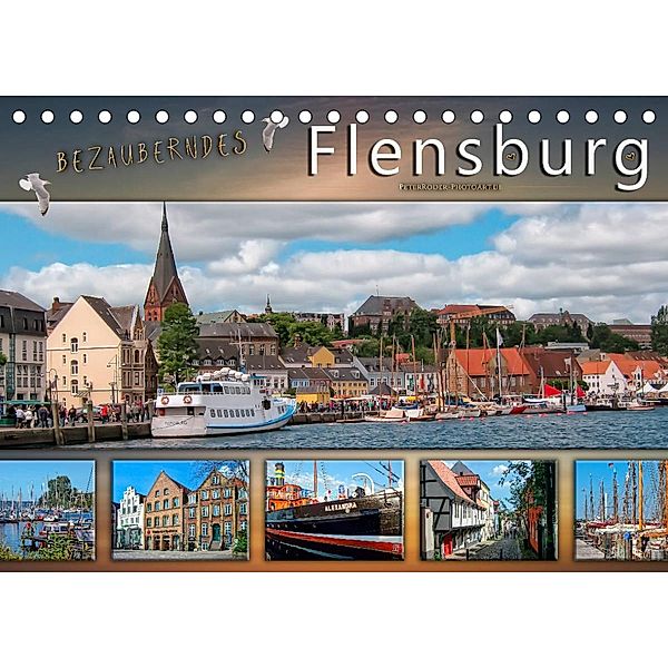 Bezauberndes Flensburg (Tischkalender 2023 DIN A5 quer), Peter Roder