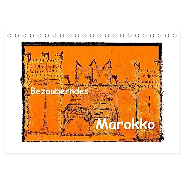Bezauberndes Marokko (Tischkalender 2024 DIN A5 quer), CALVENDO Monatskalender, Gabi Hampe