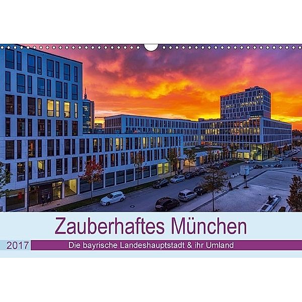 Bezauberndes München - Die bayrische Landeshauptstadt und ihr Umland. (Wandkalender 2017 DIN A3 quer), Stephan Kelle