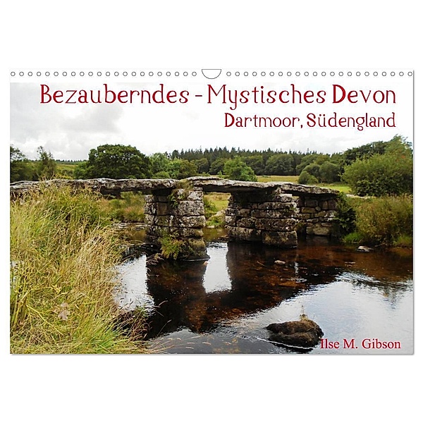 Bezauberndes - Mystisches Devon Dartmoor, Südengland (Wandkalender 2024 DIN A3 quer), CALVENDO Monatskalender, Ilse M. Gibson