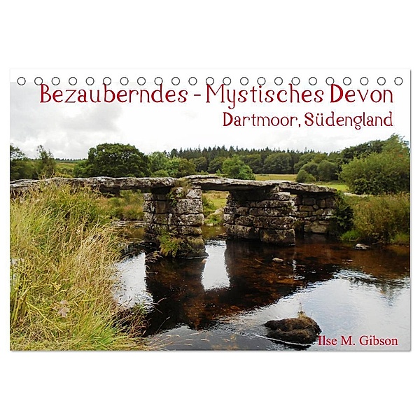Bezauberndes - Mystisches Devon Dartmoor, Südengland (Tischkalender 2024 DIN A5 quer), CALVENDO Monatskalender, Ilse M. Gibson