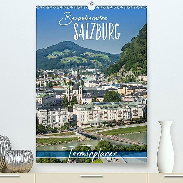 Bezauberndes SALZBURG / Terminplaner (Premium, hochwertiger DIN A2 Wandkalender 2023, Kunstdruck in Hochglanz), Melanie Viola