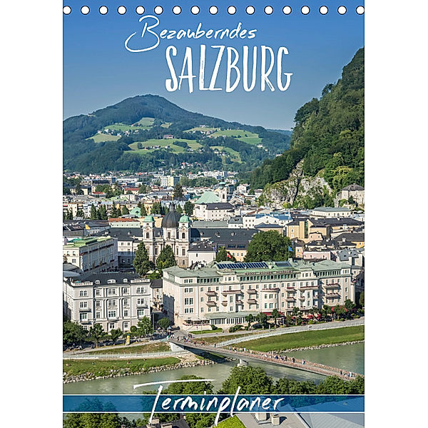 Bezauberndes SALZBURG / Terminplaner (Tischkalender 2019 DIN A5 hoch), Melanie Viola