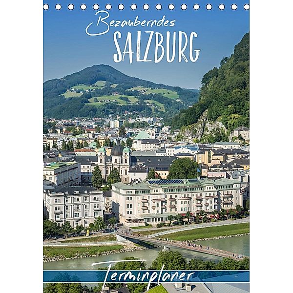 Bezauberndes SALZBURG / Terminplaner (Tischkalender 2021 DIN A5 hoch), Melanie Viola