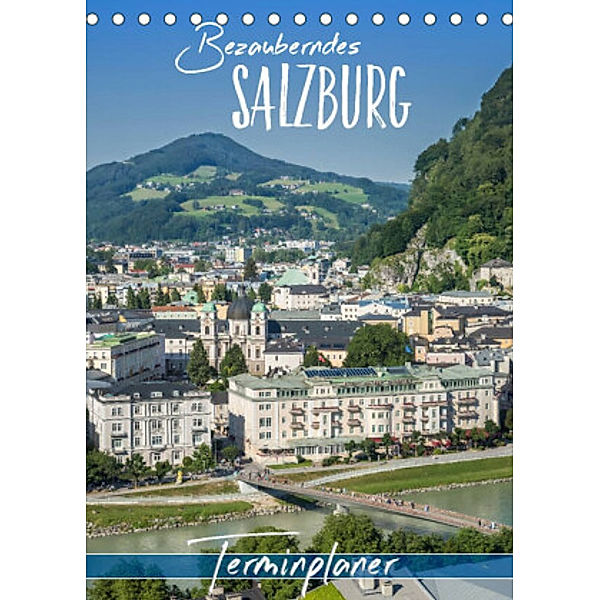 Bezauberndes SALZBURG / Terminplaner (Tischkalender 2022 DIN A5 hoch), Melanie Viola