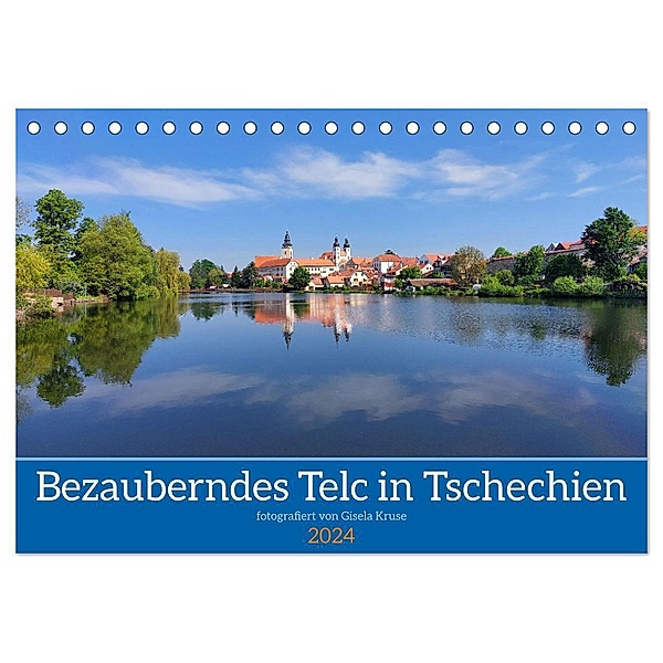 Bezauberndes Telc in Tschechien (Tischkalender 2024 DIN A5 quer), CALVENDO Monatskalender, Gisela Kruse