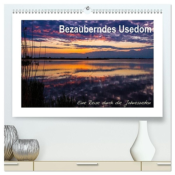 Bezauberndes Usedom (hochwertiger Premium Wandkalender 2024 DIN A2 quer), Kunstdruck in Hochglanz, Andreas Dumke