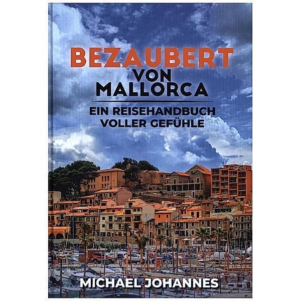 Bezaubert von Mallorca, Michael Johannes