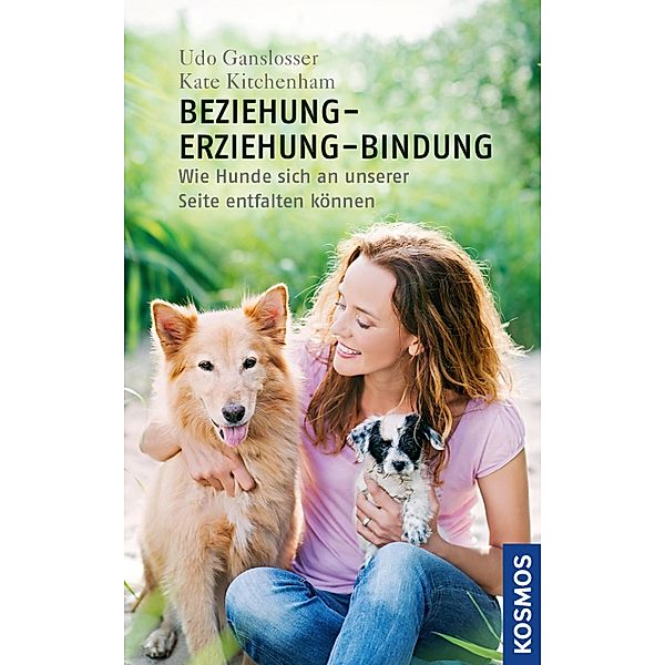 Beziehung - Erziehung - Bindung, Udo Ganslosser, Kate Kitchenham