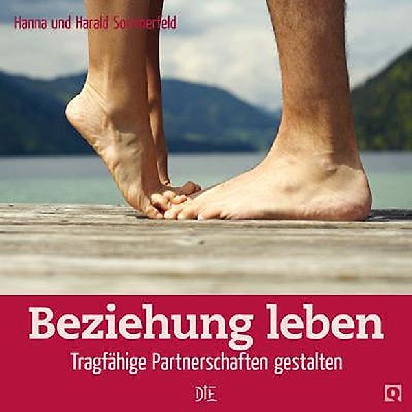 Beziehung leben / Quadro, Hanna Sommerfeld, Harald Sommerfeld