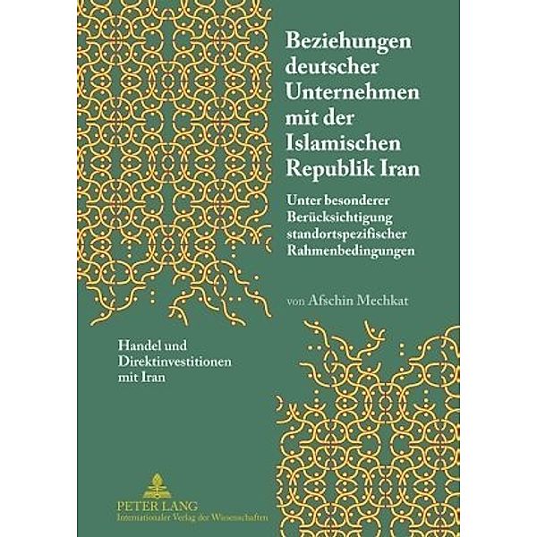 Beziehungen deutscher Unternehmen mit der Islamischen Republik Iran, Afschin Mechkat