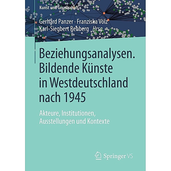 Beziehungsanalysen. Bildende Künste in Westdeutschland nach 1945 / Kunst und Gesellschaft