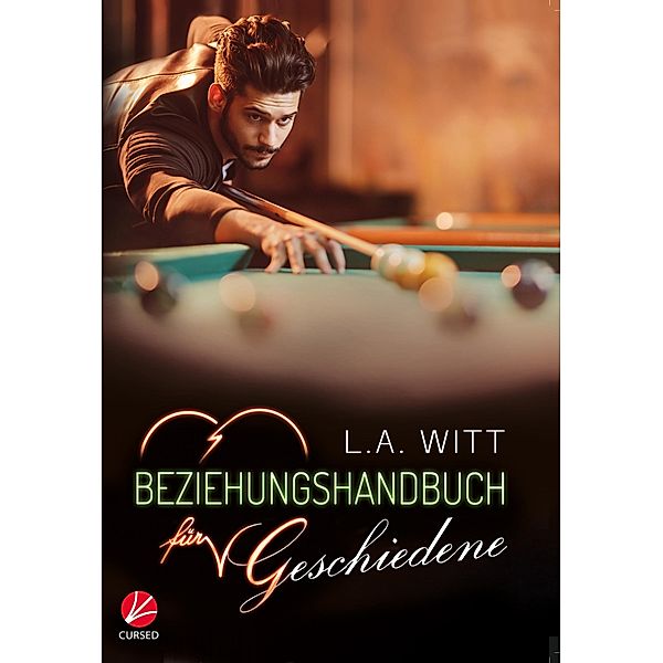 Beziehungshandbuch für Geschiedene, L. A. Witt