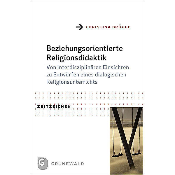 Beziehungsorientierte Religionsdidaktik, Christina Brügge