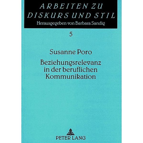 Beziehungsrelevanz in der beruflichen Kommunikation, Susanne Poro