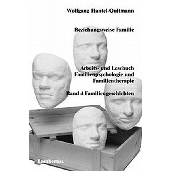 Beziehungsweise Familie, Wolfgang Hantel-Quitmann