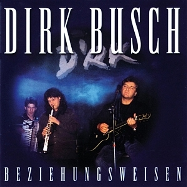 Beziehungsweisen, Dirk Busch