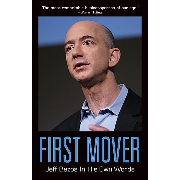 Bezos, J: First Mover, Jeff Bezos