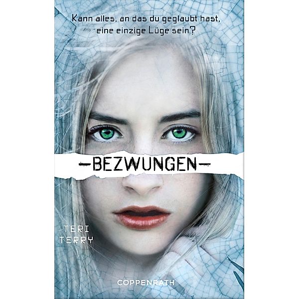 Bezwungen / Gelöscht-Trilogie Bd.3, Teri Terry