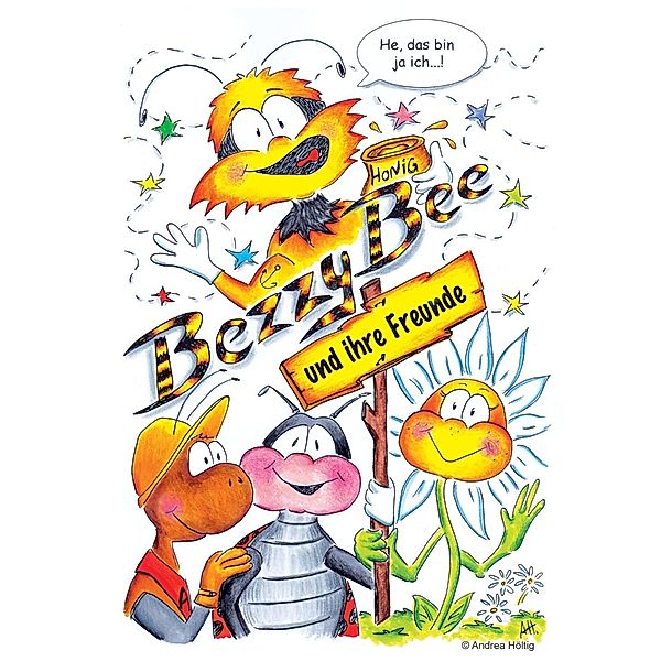 Bezzy Bee, Andrea Höltig