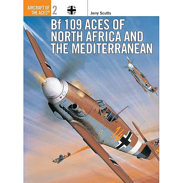 Bf 109 Aces of North Africa and the Mediterranean, Jerry Scutts