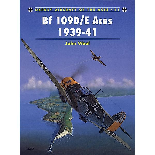 Bf 109D/E Aces 1939-41, John Weal