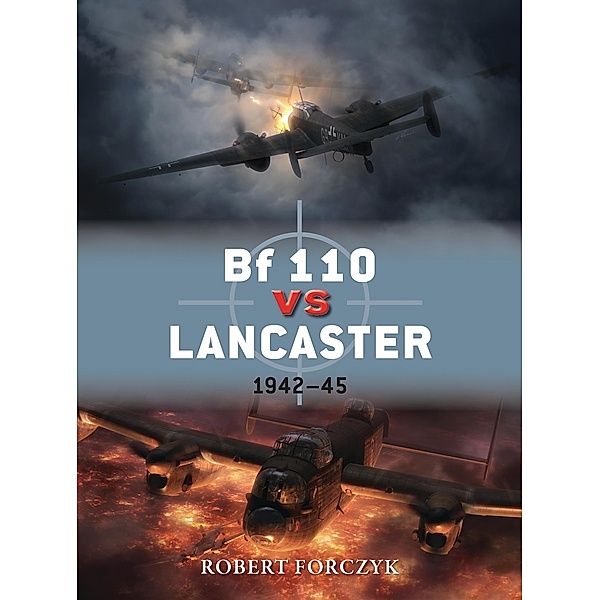 Bf 110 vs Lancaster, Robert Forczyk