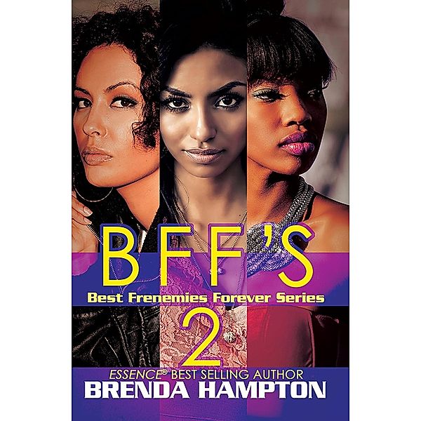 BFF'S 2 / Best Frenemies Forever Series, Brenda Hampton