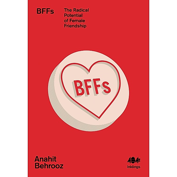 BFFs / Inklings Bd.15, Anahit Behrooz