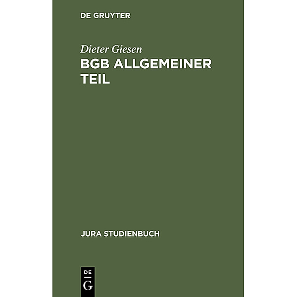 BGB Allgemeiner Teil, Rechtsgeschäftslehre, Dieter Giesen
