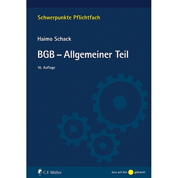 BGB-Allgemeiner Teil / Schwerpunkte Pflichtfach, Haimo Schack