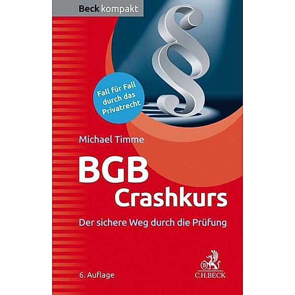 BGB Crashkurs / Beck kompakt - prägnant und praktisch, Michael Timme
