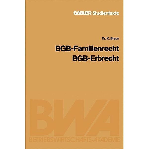 BGB - Familienrecht, BGB - Erbrecht / Gabler-Studientexte, Karl Braun