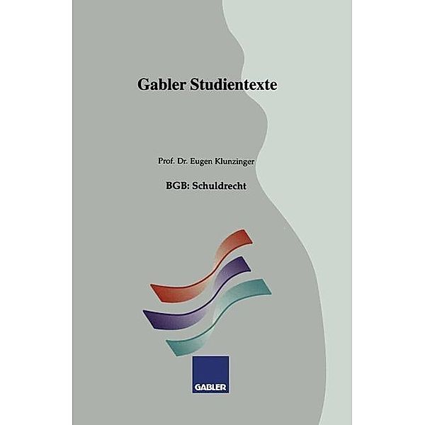 BGB: Grundlagen / Gabler-Studientexte, Eugen Klunzinger