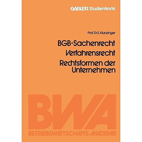 BGB-Sachenrecht, Verfahrensrecht, Rechtsformen der Unternehmen, Eugen Klunzinger