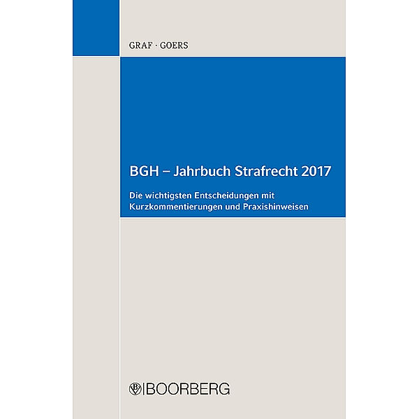 BGH - Jahrbuch Strafrecht 2017, Jürgen-Peter Graf, Matthias Goers