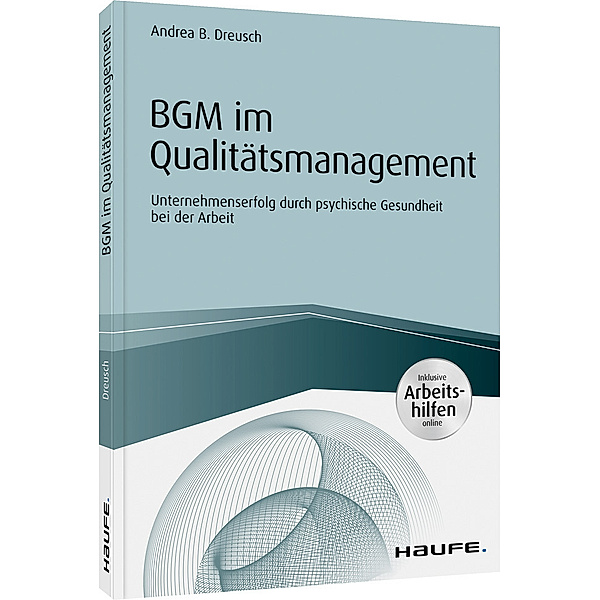 BGM im Qualitätsmanagement - inklusive Arbeitshilfen online, Andrea B. Dreusch