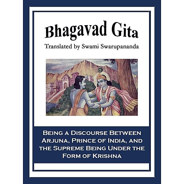 Bhagavad Gita, Swami Swarupananda