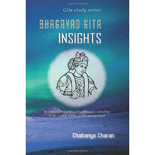 Bhagavad Gita Insights, Chaitanya Charan Das