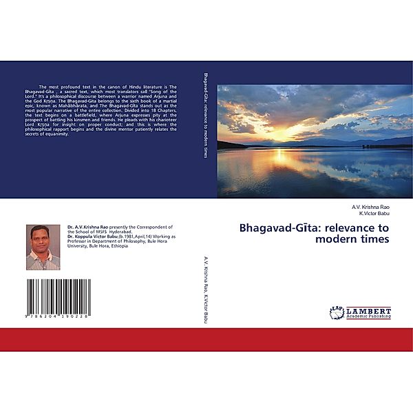 Bhagavad-Gita: relevance to modern times, A.V. Krishna Rao, K.Victor Babu