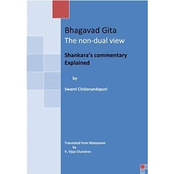 Bhagavad Gita (The non-dual view), Swami Chidanandapuri