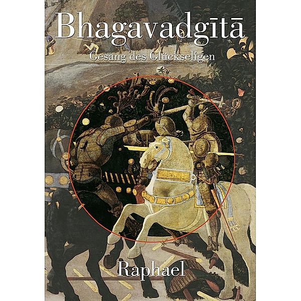 Bhagavadgita: Gesang des Glückseligen, Raphael