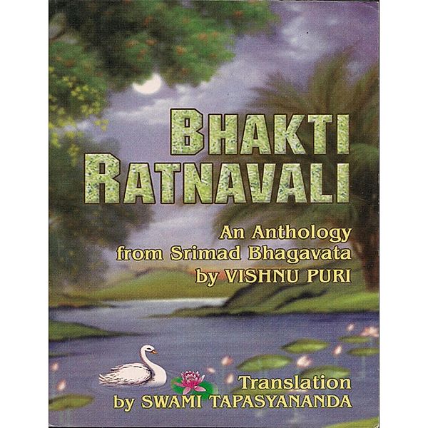 Bhakti Ratnavali - An Anthology from Srimad Bhagavata, Swami Tapasyananda